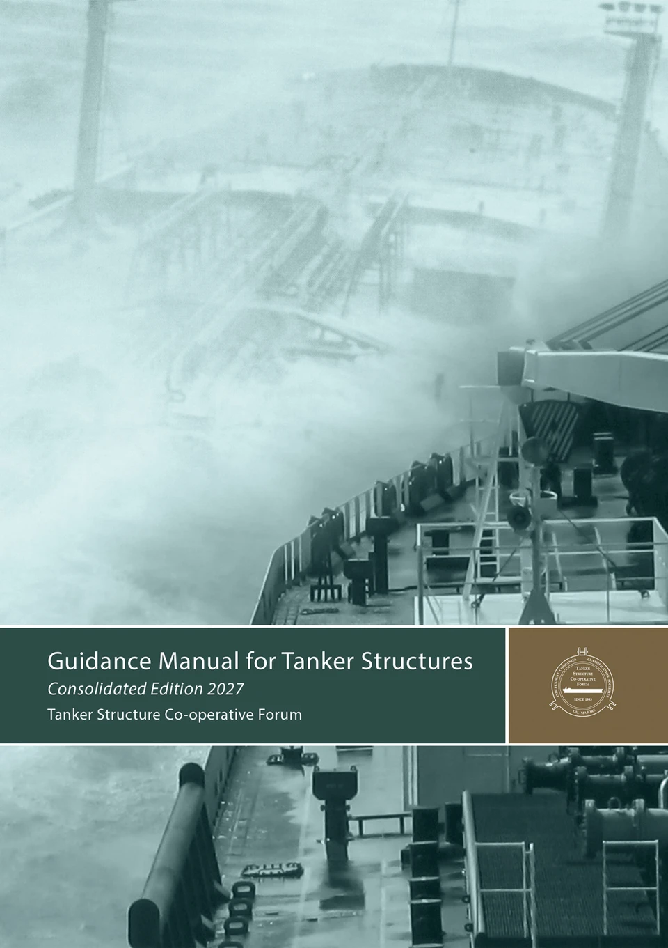 W-21: Guidance Manual for Tanker Structures - Consolidated Edition 2027